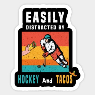 easily distracted by hockey and tacos Sticker